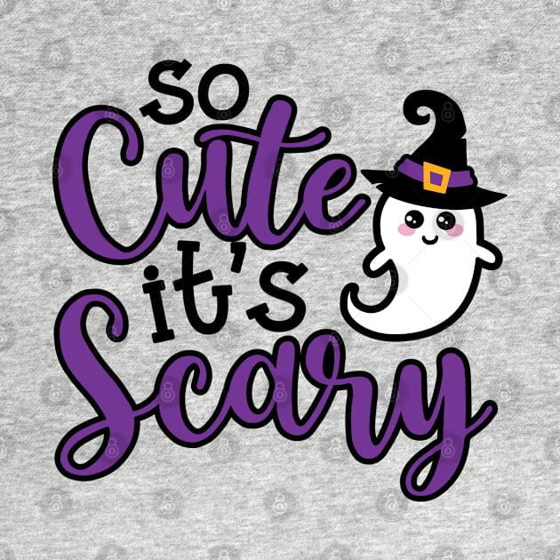 So Cute It’s Scary Ghost Halloween Cute Funny by GlimmerDesigns